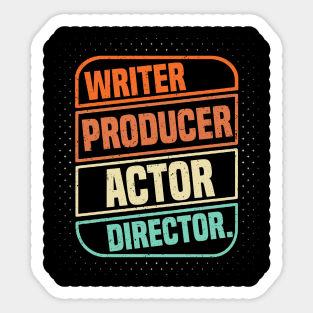 Writer Producer Actor Director Filmmaker Movie Filmmaking Sticker